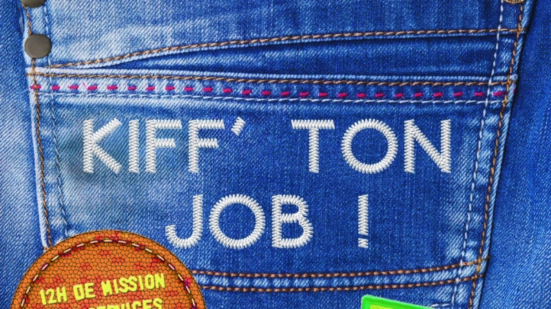 KIFF’ TON JOB – La nouvelle session est ouverte !!