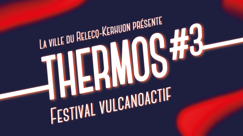 Presse – Festival THERMOS#3 – Du 14 au 26 février 2023