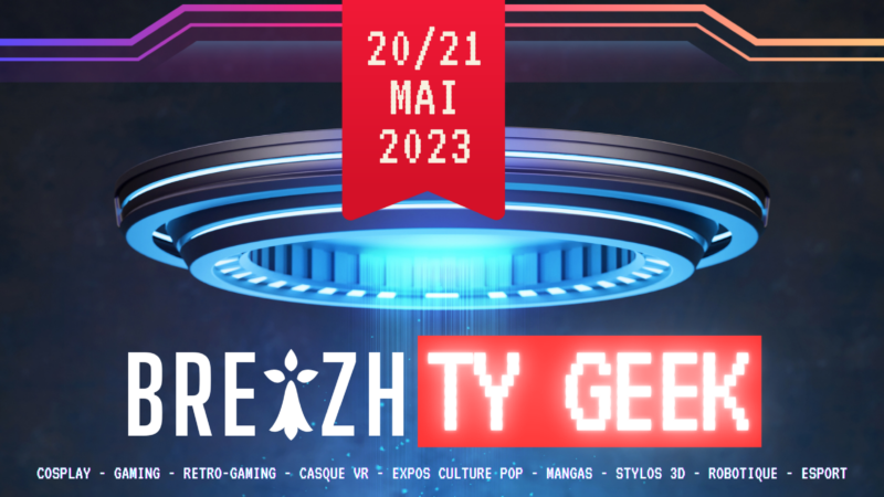 breizh ty geek – les 20 et 21 mai