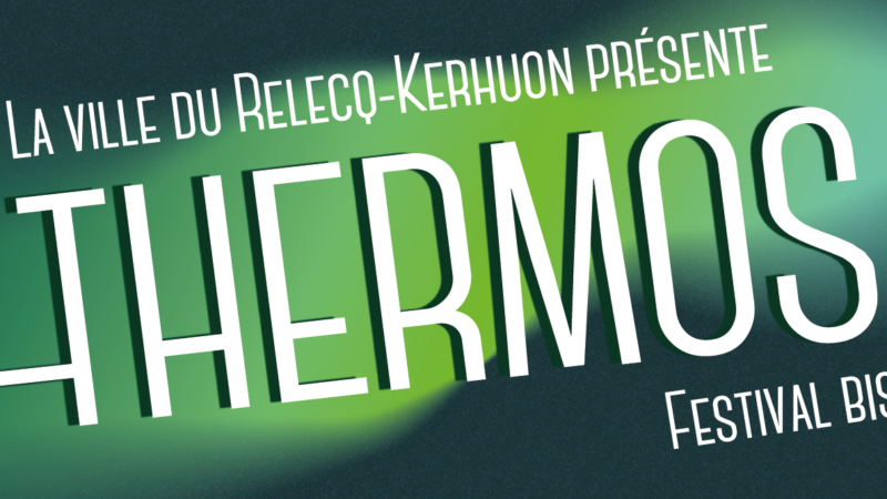 Festival THERMOS#4 ! Des vacances culturelles et festives !