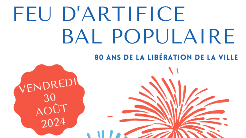 Feu d’artifice et bal populaire – Vendredi 30 août