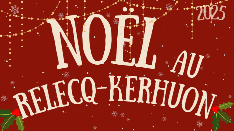 Noël au Relecq-Kerhuon – Vendredi 5, Samedi 6 et Dimanche 7 décembre 2025