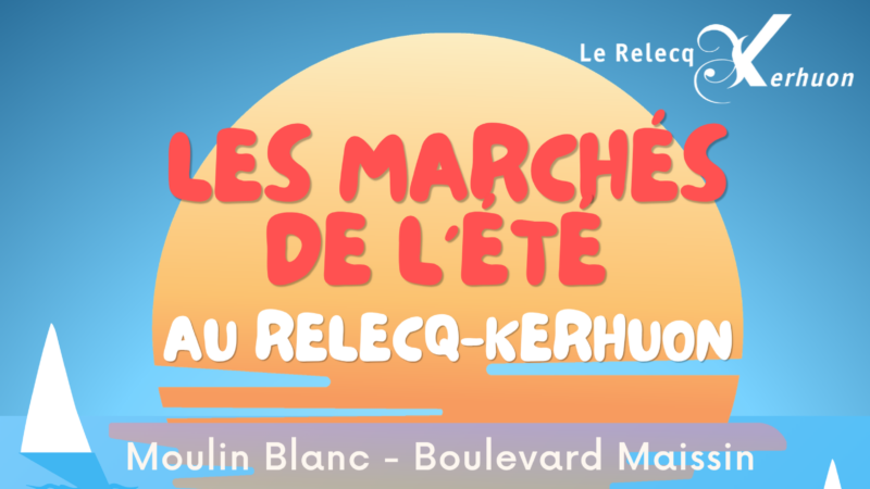 NOUVEAUTE – MARCHE ESTIVAL AU RELECQ-KERHUON